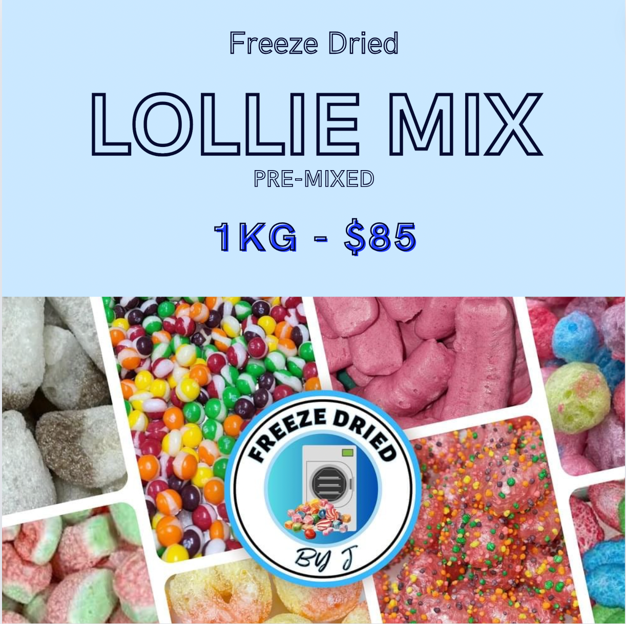 Freeze Dried 1KG Lollie Mix (PRE MIXED)