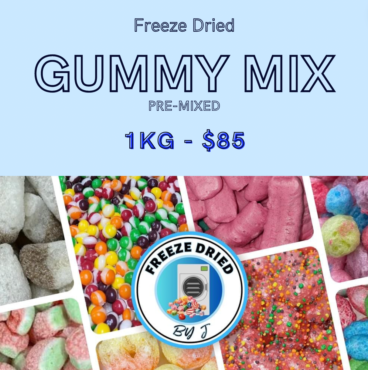 1KG Freeze Dried Gummy Mix (PRE MIXED)