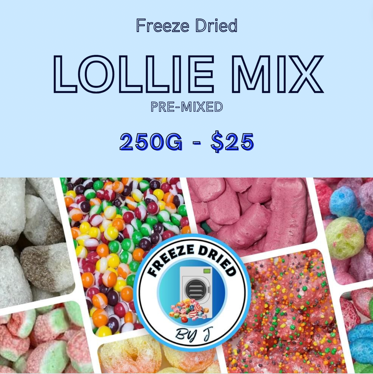 250G Freeze Dried Lollie Mix (PRE MIXED)