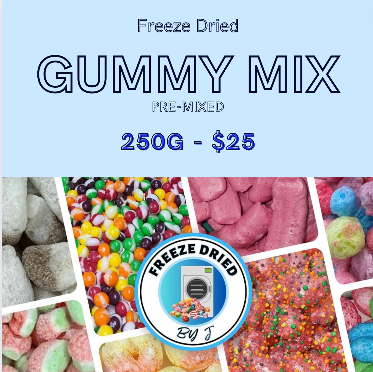 250G Freeze Dried Gummy Mix (PRE MIXED)